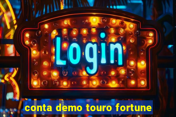 conta demo touro fortune